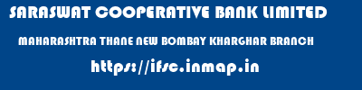 SARASWAT COOPERATIVE BANK LIMITED  MAHARASHTRA THANE NEW BOMBAY KHARGHAR BRANCH  ifsc code